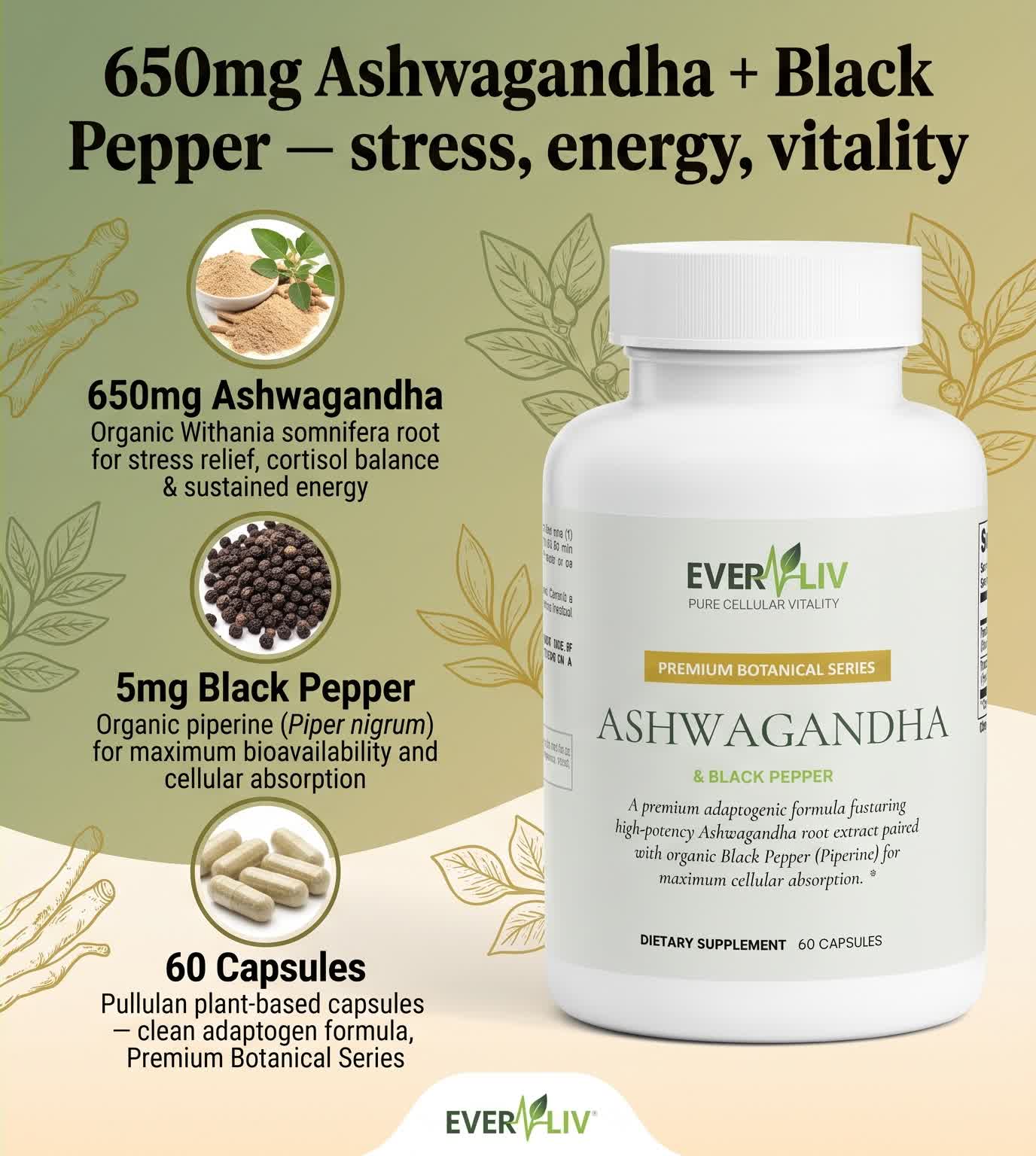 EverLiv Ashwagandha + Black Pepper - EverLiv LLC